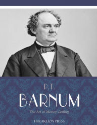 Title: The Art of Money Getting, Author: P.T. Barnum