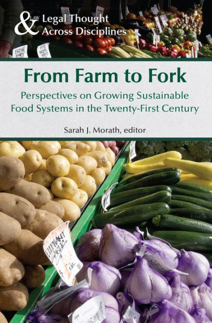 From Farm to Fork: Perspectives on Growing Sustainable Food Systems in ...