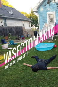 Title: Vasectomania, Author: Matthew Guenette
