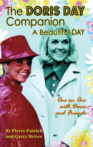 Title: The Doris Day Companion: A Beautiful Day, Author: Pierre Patrick
