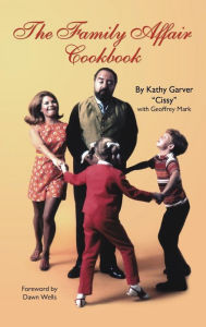 Title: The Family Affair Cookbook, Author: Kathy Garver