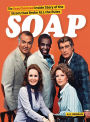 Soap! the Inside Story of the Sitcom That Broke All the Rules (hardback)