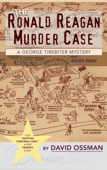 The Ronald Reagan Murder Case: A George Tirebiter Mystery + 1 (hardback)