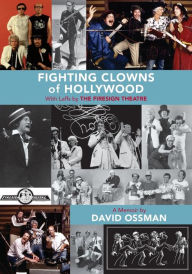 Title: Fighting Clowns of Hollywood: With Laffs by THE FIRESIGN THEATRE, Author: David Ossman