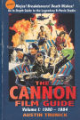 The Cannon Film Guide: Volume I, 1980-1984