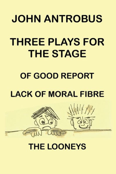 John Antrobus - Three Plays for the Stage