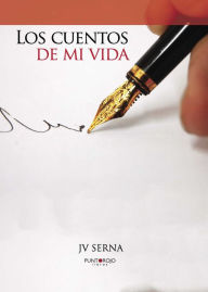 Title: Los cuentos de mi vida, Author: Fanny Clamagirand