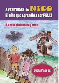 Title: Aventuras de Nico: El niño que aprendió a ser feliz, Author: DC Canada Education