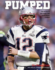 The New England Patriots Playbook: Inside the Huddle for the Greatest Plays  in Patriots History