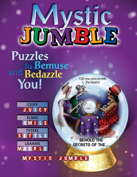 Mystic Jumbleï¿½: Puzzles to Bemuse and Bedazzle You!