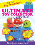 Alternative view 1 of Ultimate Toy Collector: Shopkins