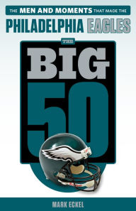 100 Things Eagles Fans Should Know & Do Before They Die (100