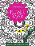 Alternative view 1 of Flower Power: An Anti-Stress Coloring Book