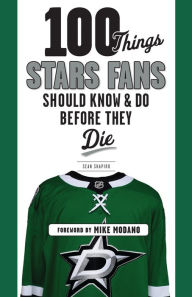 Title: 100 Things Stars Fans Should Know & Do Before They Die, Author: Sean Shapiro