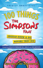 100 Things The Simpsons Fans Should Know & Do Before They Die