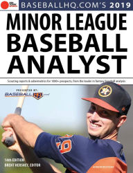 Free online ebooks to download 2019 Minor League Baseball Analyst English version by Jeremy Deloney, Rob Gordon, Brent Hershey 