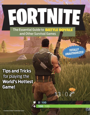 fortnite the essential guide to battle royale and other survival games - fortnite cheat book