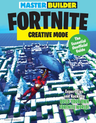 Master Builder Fortnite Creative Mode The Essential Unofficial Guidepaperback - obstacle course creator roblox promo codes