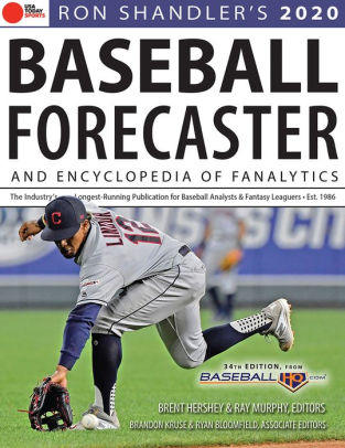 Ron Shandler S 2020 Baseball Forecaster Encyclopedia Of Fanalytics By Brent Hershey Brandon Kruse Ray Murphy Ron Shandler Paperback Barnes Noble