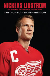 Title: Nicklas Lidstrom: The Pursuit of Perfection, Author: Nicklas Lidstrom