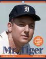 Mr. Tiger: The Legend of Al Kaline, Detroit's Own