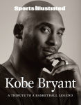 Alternative view 1 of Sports Illustrated Kobe Bryant: A Tribute to a Basketball Legend