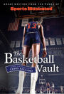 Sports Illustrated The Basketball Vault: Great Writing from the Pages of Sports Illustrated