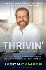 English audiobooks download Thrivin': The American Dream: A Story of Unwavering Determination, Adversity Too Heavy to Withstand, and A Sheer Grit to Win iBook PDB MOBI by Jason Camper, Don Yaeger 9781629379722 in English