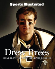 Download books on pdf Sports Illustrated Drew Brees: Celebrating a New Orleans Legend