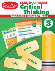 Title: Skill Sharpeners: Critical Thinking, Grade 3 Workbook, Author: Evan-Moor Educational Publishers