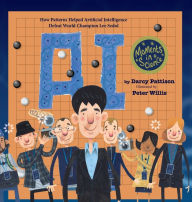 Title: A.I.: How Patterns Helped Artificial Intelligence Defeat World Champion Lee Sedol, Author: Darcy Pattison