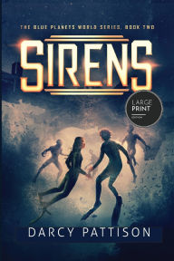 Title: Sirens, Author: Darcy Pattison