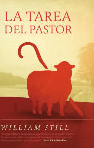 Title: La Tarea del Pastor, Author: William Still