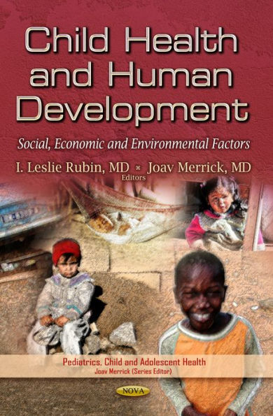 Child Health and Human Development : Social, Economic and Environmental Factors