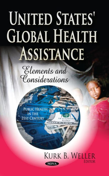 United States' Global Health Assistance: Elements and Considerations