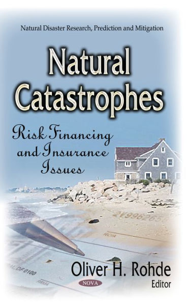 Natural Catastrophes: Risk Financing and Insurance Issues