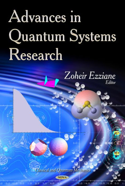 Advances in Quantum Systems Research