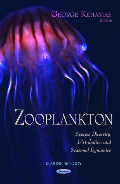 Zooplankton : Species Diversity, Distribution and Seasonal Dynamics