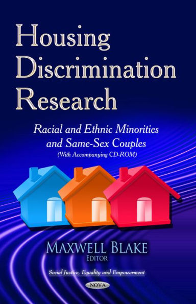 Housing Discrimination Research: Racial and Ethnic Minorities and Same-Sex Couples