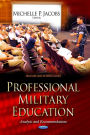 Professional Military Education : Analysis and Recommendations