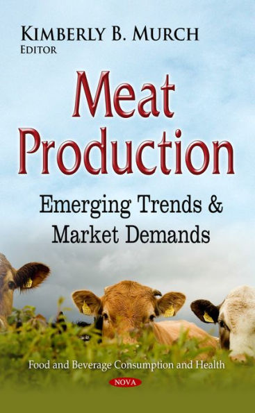 Meat Production : Emerging Trends & Market Demands