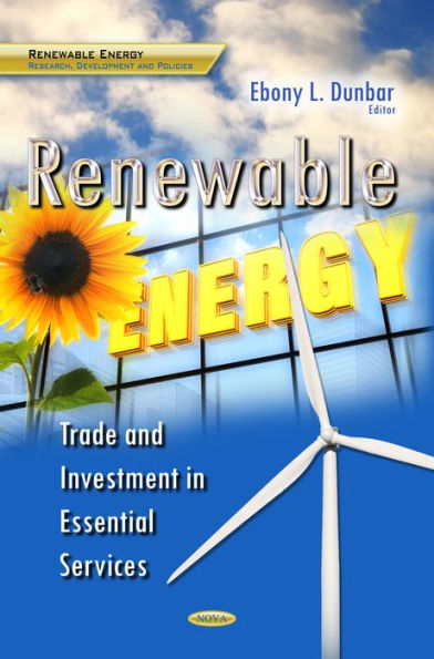 Renewable Energy : Trade and Investment in Essential Services