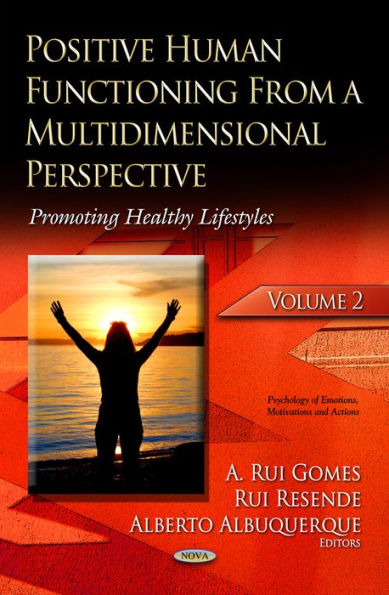 Positive Human Functioning from a Multidimensional Perspective : Promoting Healthy Lifestyles