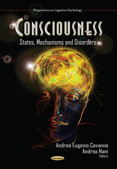 Consciousness : States, Mechanisms and Disorders