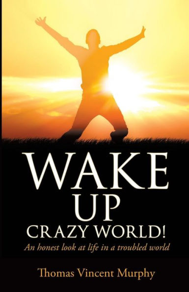 Wake Up Crazy World!