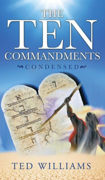 The Ten Commandments Condensed
