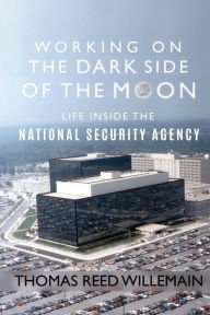 Title: Working on the Dark Side of the Moon: Life Inside the National Security Agency, Author: Gangstagrass