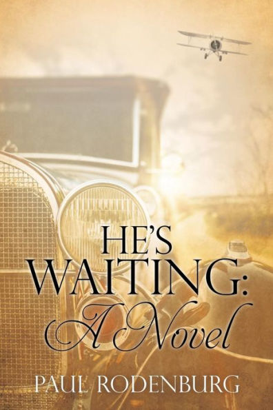 He's Waiting: A Novel