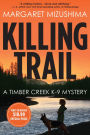 Killing Trail (Timber Creek K-9 Series #1)