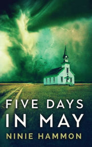 Title: Five Days In May, Author: Ninie Hammon